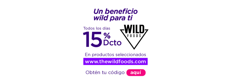 Un beneficio wild para ti, todos los días 15%dcto en productos seleccionados