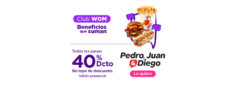 Club WOM Beneficios que suman - Todos los jueves 40% de dcto, sin tope de descuento, válido presencial en Pedro, Juan y Diego
