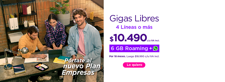 Portate al nuevo Plan Empresas | Gigas Libres 4 lineas o mas | $10.490 c/u por 18 meses. Luego $18.990 c/u