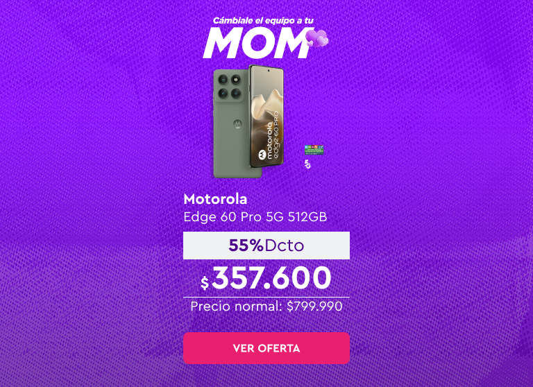 Cámbiale el equipo a tu MOM | 24 cuotas sin interés con bancos asociados | Despacho Gratis | 5G | Motorola Edge 60 Pro 5G 512GB - 55% Dcto $357.600 - Precio normal: $799.990 |  Ver oferta