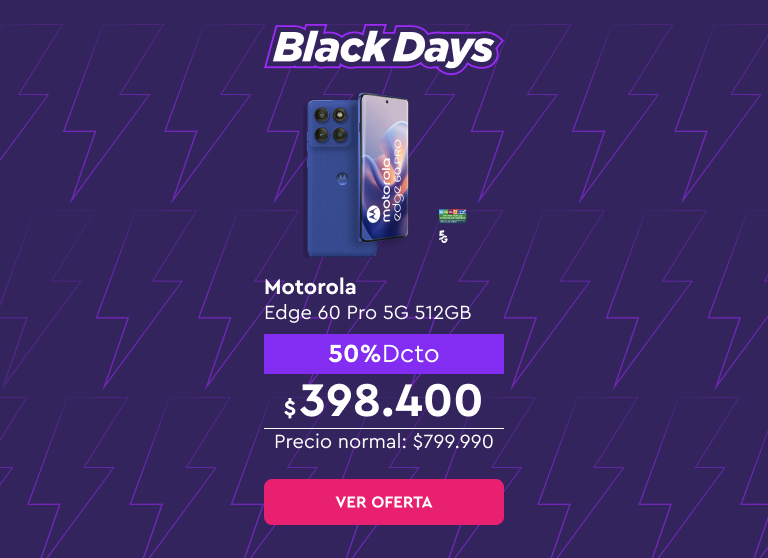 Black days |  24 cuotas sin interes con bancos asociados | Despacho Gratis | Motorola Edge 60 Pro 5G 512GB 50% Dcto: $398.400 | Precio normal: $799.990 | Ver oferta