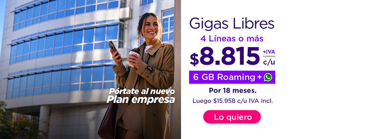 Portate al nuevo Plan Empresas | Gigas Libres 4 lineas o mas | $8.815 c/u + iva por 18 meses. Luego $15.958 c/u