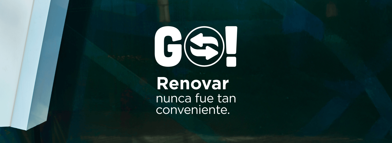 GO! Renovar nunca fue tan conveniente