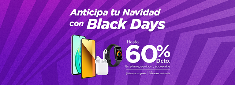 Anticipa tu Navidad con Black Days, hasta 60% Dcto. en planes, equipos y accesorios.