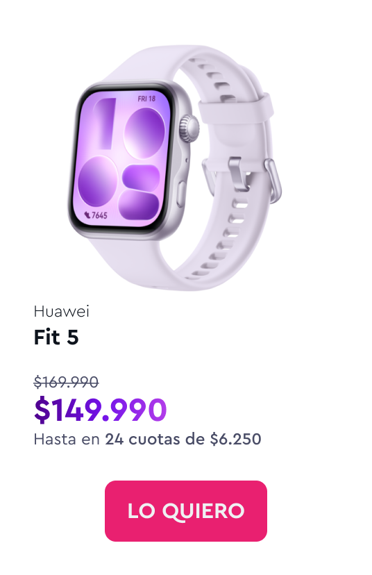 Huawei Fit 5 - $149.990 - Hasta en 24 cuotas de $6.250
