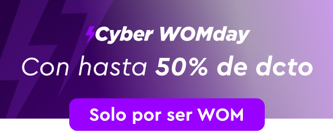 Cyber WOMday con hasta 50% de descuento - Solo por ser WOM