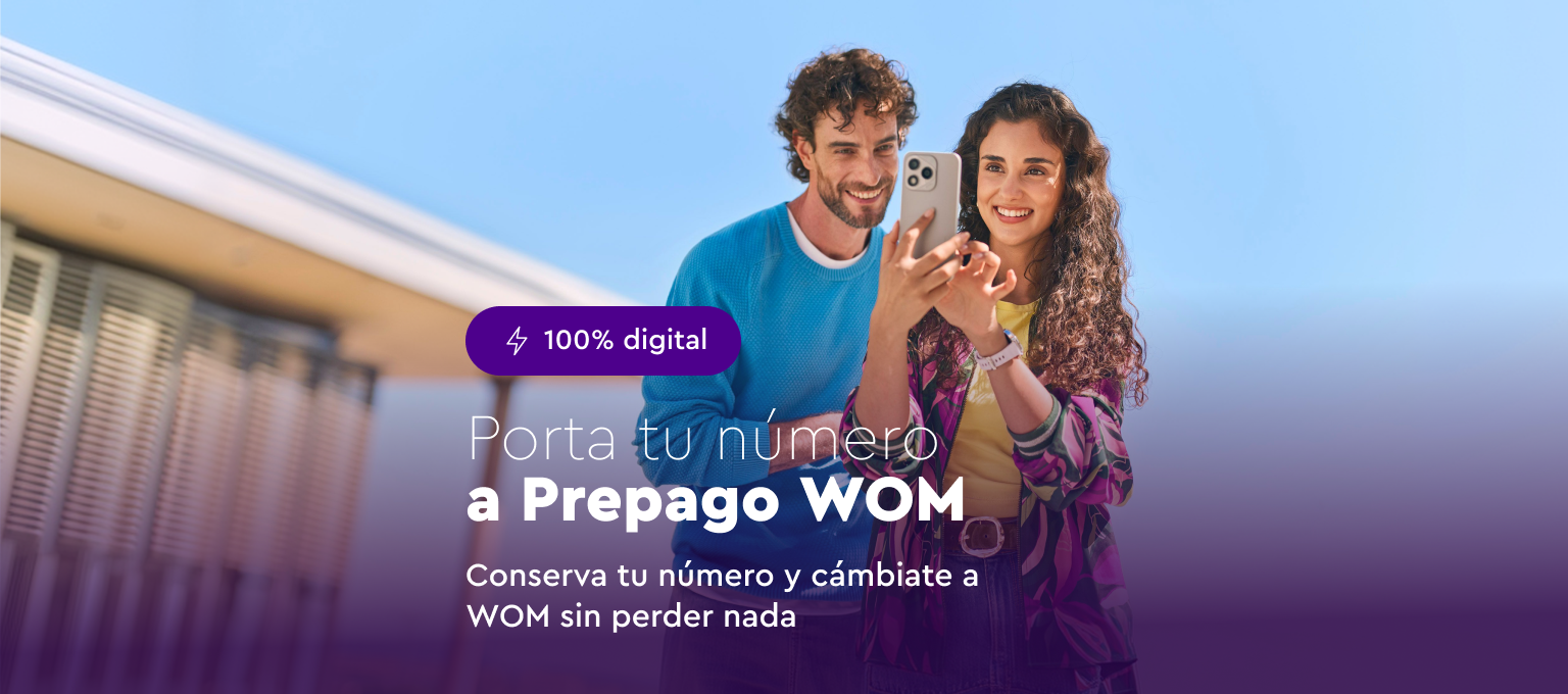 Porta tu número a Prepago WOM  - Conserva tu número y cámbiate a WOM sin perder nada