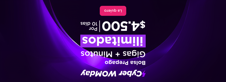 Cyber WOMday - bolsa prepago gigas + minutos ilimitados | $4.500 por 10 días | La quiero